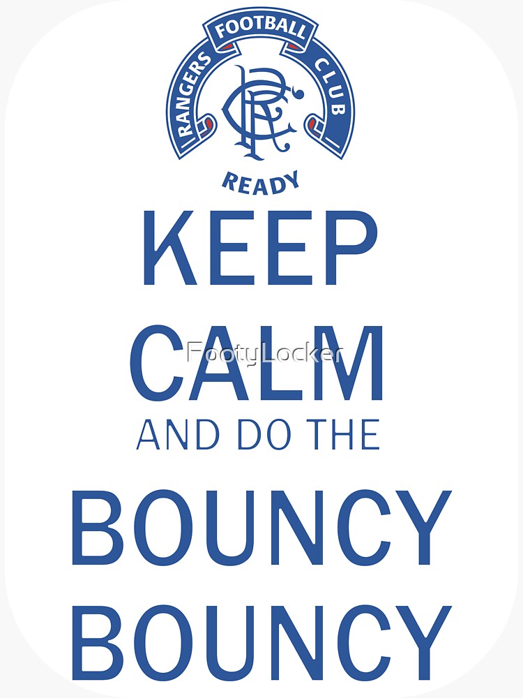 keep-calm-and-do-the-bouncy-bouncy-rangers-fan-art-work-football-fan