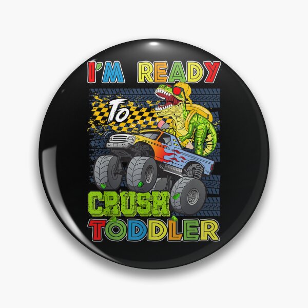 Item preview, I'm Ready To Crush Toddler Dinosaur Monster Truck  designed and sold by scirarmav.