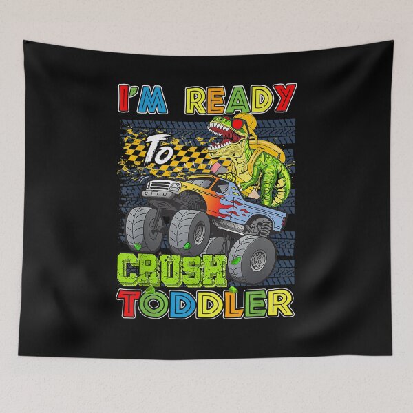 Item preview, I'm Ready To Crush Toddler Dinosaur Monster Truck  designed and sold by scirarmav.