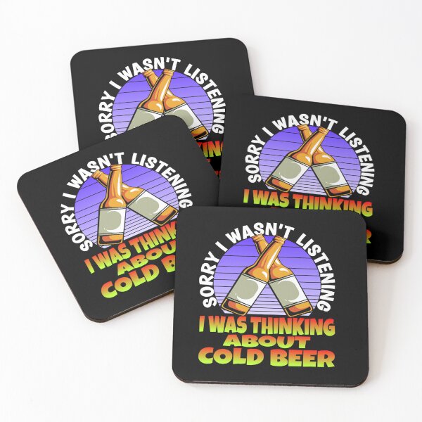 Item preview, SORRY I WASN LISTENING I WAS THINKING ABOUT COLD BEER BREW designed and sold by sobriowslen.