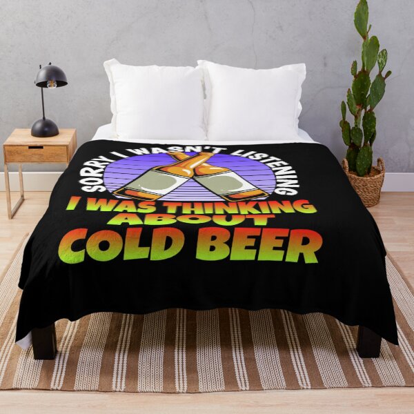 Item preview, SORRY I WASN LISTENING I WAS THINKING ABOUT COLD BEER BREW designed and sold by sobriowslen.