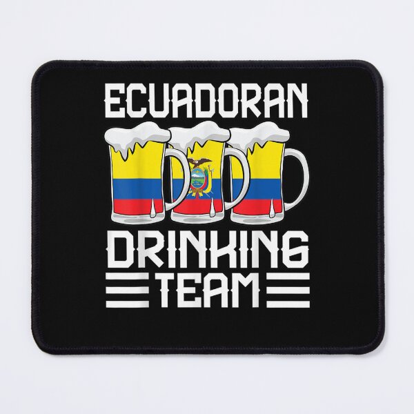 Item preview, Ecuadoran Drinking Team Ecuador  designed and sold by scirarmav.