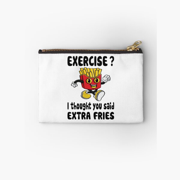 Item preview, Exercise? I Thought You Said Extra Fries designed and sold by nikolaj1301.