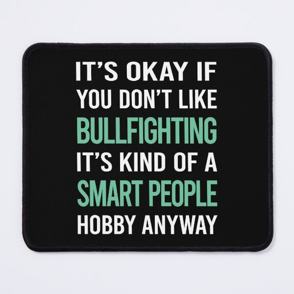 Item preview, Smart People Hobby Bullfighting Bullfight Bullfighter designed and sold by AcostaLethalDo.