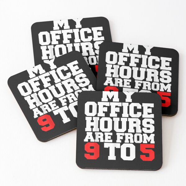 Item preview, My Office Hours Are From 9 To 5  designed and sold by scirarmav.
