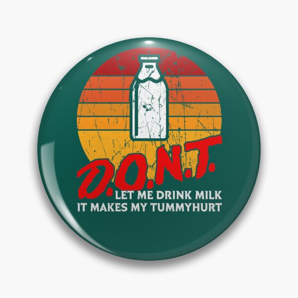 Item preview, Dont Let Me Drink Milk It Makes My Tummy Hurt Vintage   designed and sold by LakeviewCo.
