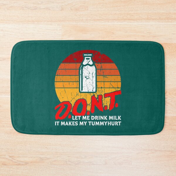 Item preview, Dont Let Me Drink Milk It Makes My Tummy Hurt Vintage   designed and sold by LakeviewCo.
