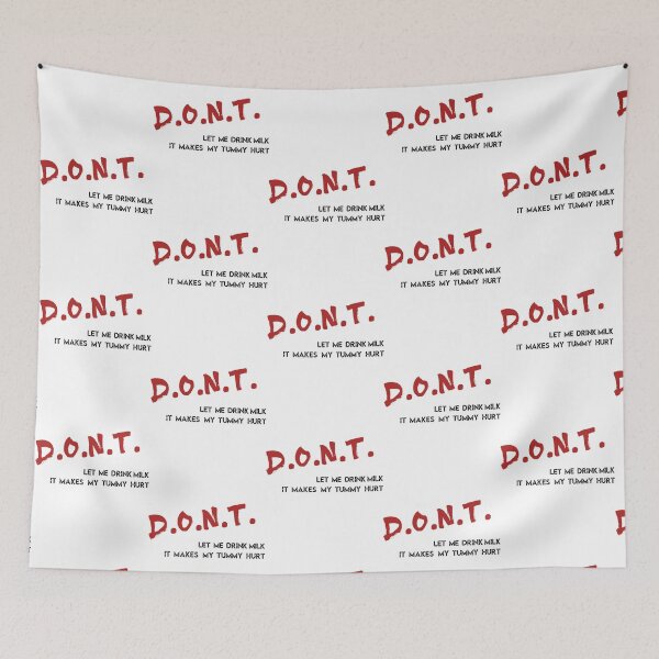 Item preview, Don_t let me drink milk it makes my tummy hurt   (7) designed and sold by LakeviewCo.