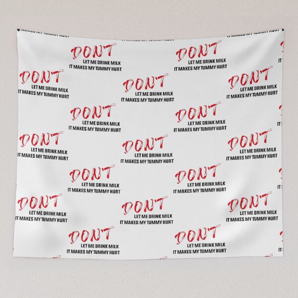 Item preview, Don_t let me drink milk it makes my tummy hurt   (8) designed and sold by LakeviewCo.