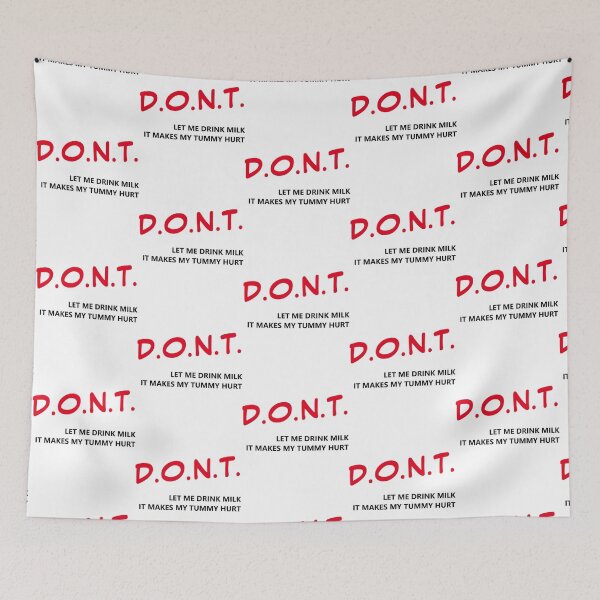 Item preview, Don_t let me drink milk it makes my tummy hurt   (9) designed and sold by LakeviewCo.