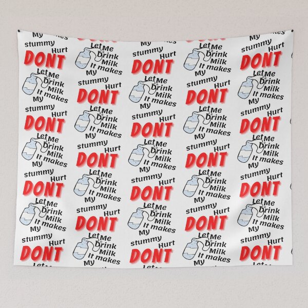 Item preview, Don_t let me drink milk it makes my tummy hurt   (10) designed and sold by LakeviewCo.
