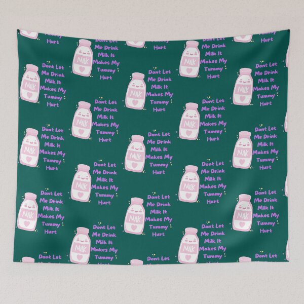 Item preview, Don_t Let Me Drink Milk It Makes My Tummy Hurt    designed and sold by LakeviewCo.