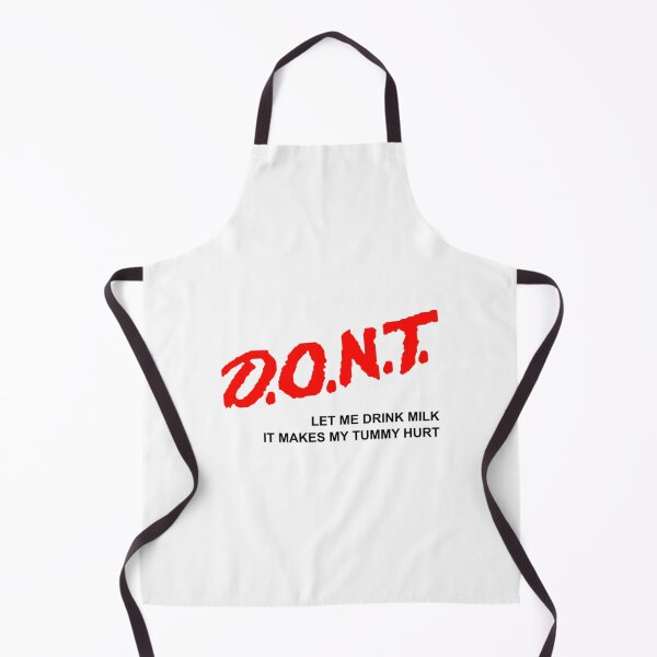 Item preview, Don_t Let Me Drink Milk It Makes My Tummy Hurt - Shirt designed and sold by LakeviewCo.