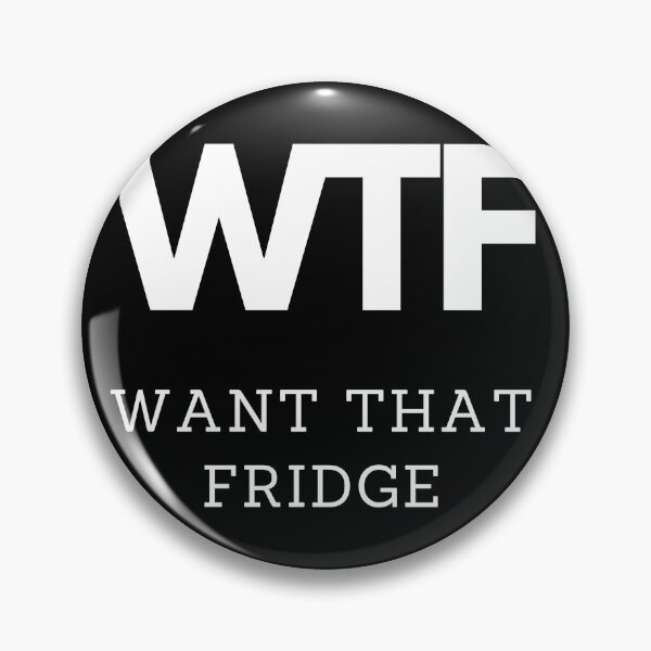 Item preview, WTF - Want That Fridge Cute Realtor Sayings designed and sold by anticagents.