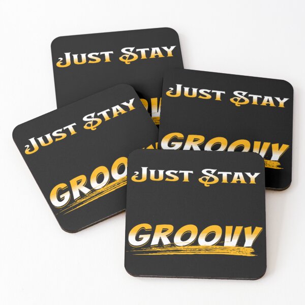 Item preview, Just Stay Groovy designed and sold by astranesia.