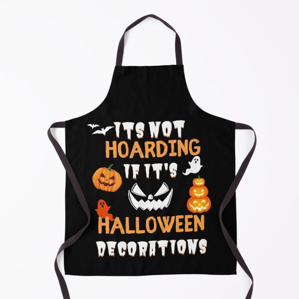 Item preview, Its Not Hoarding If Its Halloween Decorations designed and sold by ToxicDisign.
