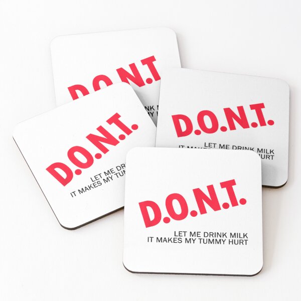 Item preview, Don_t Let Me Drink Milk It Makes My Tummy Hurt  (1) designed and sold by LakeviewCo.