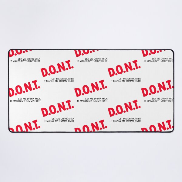 Item preview, Don_t Let Me Drink Milk It Makes My Tummy Hurt  (1) designed and sold by LakeviewCo.