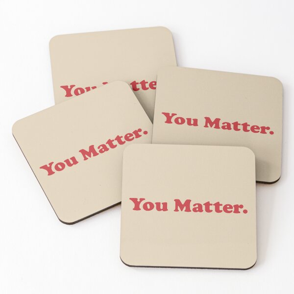 Item preview, You Matter. designed and sold by emiliapapaya.