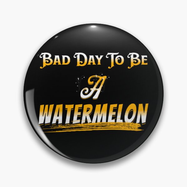 Item preview, Bad Day To Be A Watermelon designed and sold by astranesia.