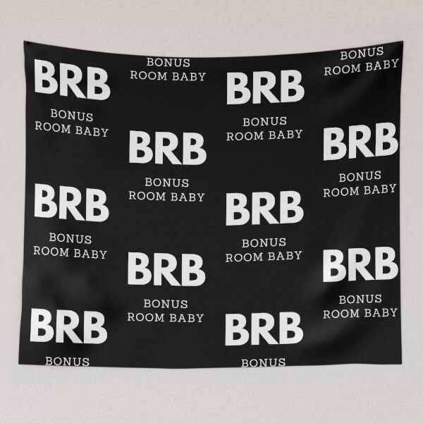 Item preview, BRB - Bonus Room Baby Realtor Sayings designed and sold by anticagents.