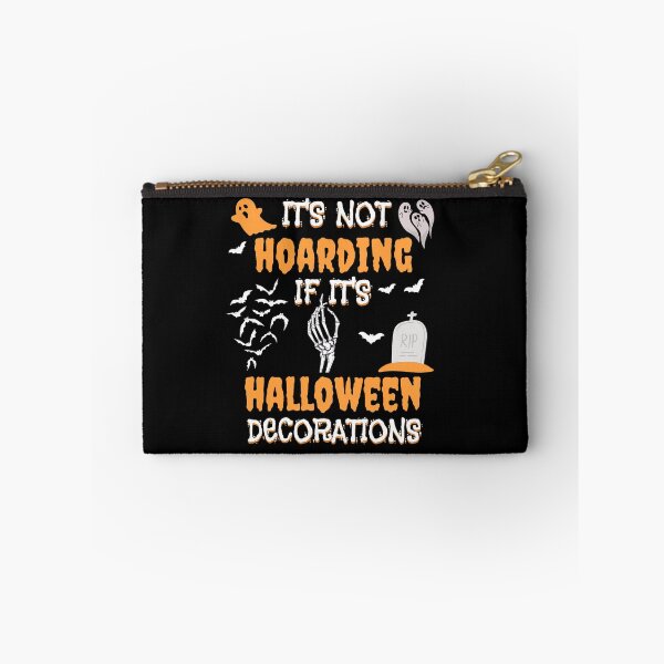Item preview, Its Not Hoarding If Its Halloween Decorations designed and sold by ToxicDisign.
