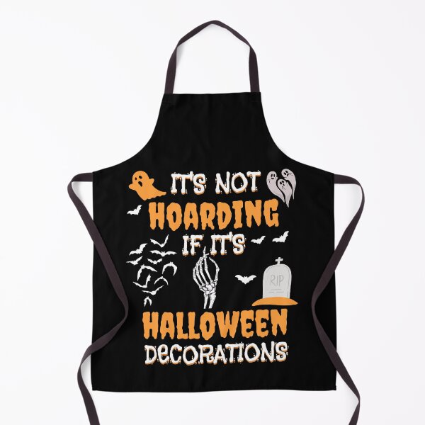 Item preview, Its Not Hoarding If Its Halloween Decorations designed and sold by ToxicDisign.
