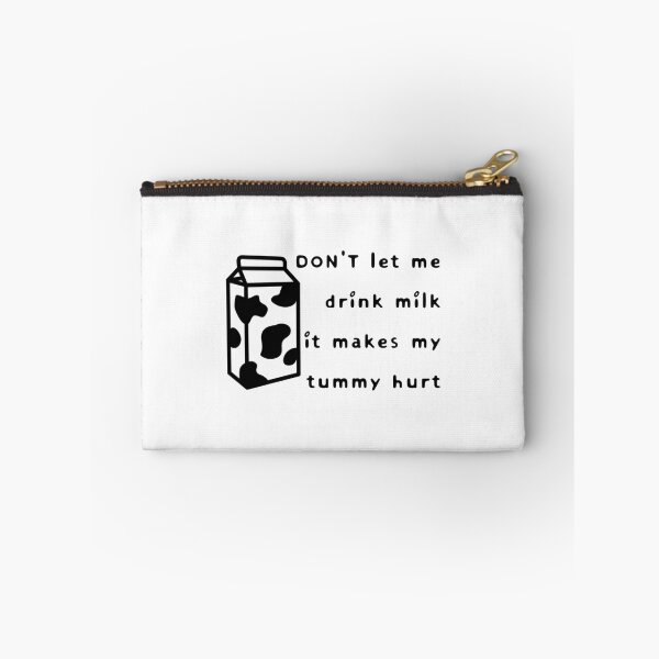 Item preview, don_t let me drink milk it makes my tummy hurt   designed and sold by LakeviewCo.