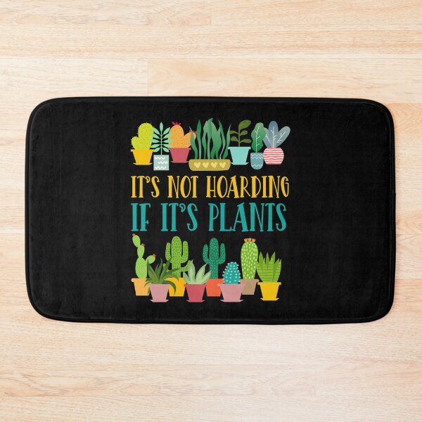 Item preview, Its Not Hoarding If Its Plants Funny Gardening Plants Garden designed and sold by haselshirt.