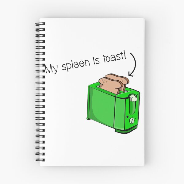 Item preview, My spleen is toast funny health  designed and sold by piedaydesigns.