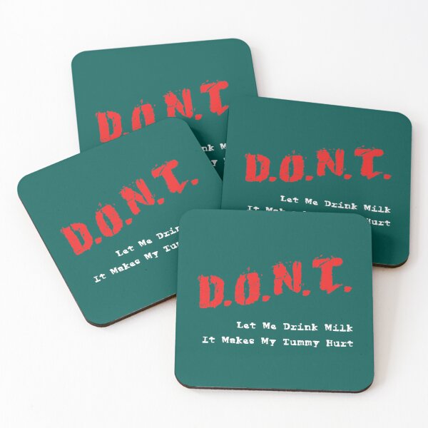 Item preview, Don_t Let Me Drink Milk It Makes My Tummy Hurt - Funny quote My tummy hurt   designed and sold by LakeviewCo.