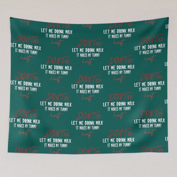 Item preview, Don_t Let Me Drink Milk It Makes My Tummy Hurt - Milk Makes My Tummy Hurt - My Tummy Hurt  (1) designed and sold by LakeviewCo.