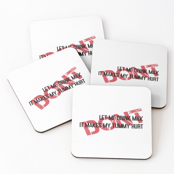Item preview, Don_t Let Me Drink Milk It Makes My Tummy Hurt - Milk Makes My Tummy Hurt - My Tummy Hurt  (2) designed and sold by LakeviewCo.