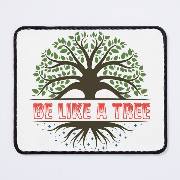 Item preview, Be like a tree designed and sold by Hadimubeen.
