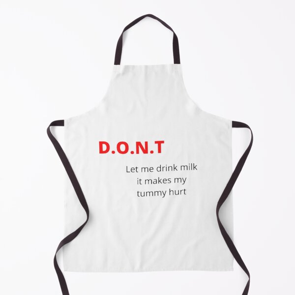 Item preview, Don_t let me drink milk it makes my tummy hurt (4) designed and sold by LakeviewCo.