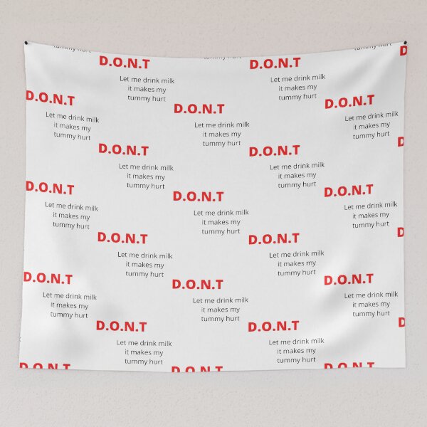 Item preview, Don_t let me drink milk it makes my tummy hurt (4) designed and sold by LakeviewCo.