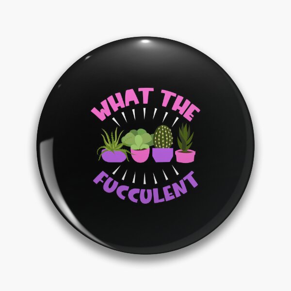 Item preview, What The Fucculent Funny Succulent Pun Plants Lover Gardener designed and sold by haselshirt.