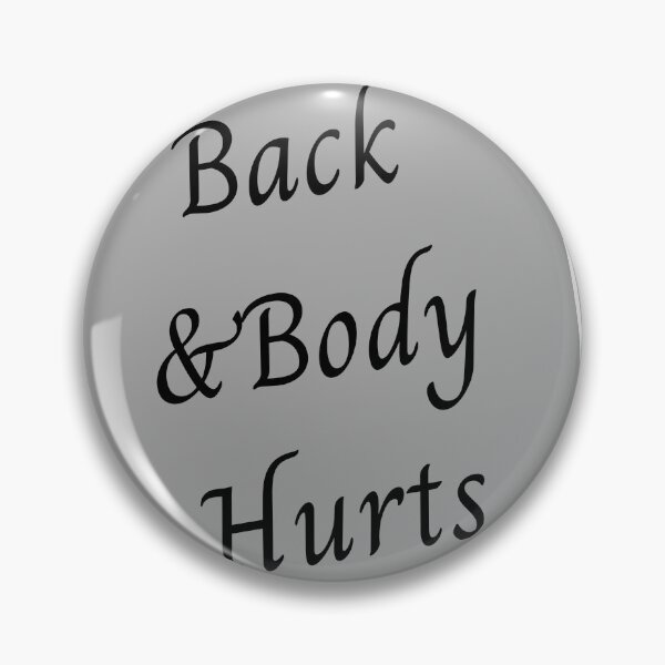 Item preview, back and body hurts shirt  designed and sold by Reo12.