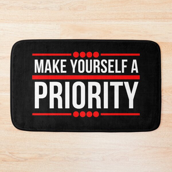 Item preview, Make yourself a PRIORITY designed and sold by PeterMun1007.