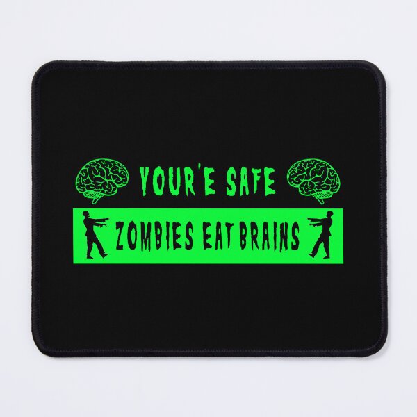 Item preview, Youre Safe Zombies Eat Brains designed and sold by 1guy1girl.