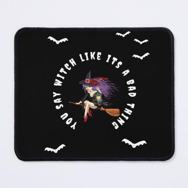 Item preview, You say witch like its a bad thing designed and sold by ToxicDisign.