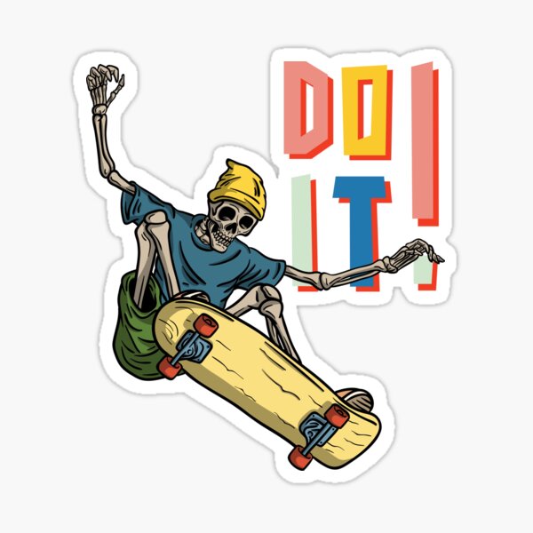 "Do It Skateboard Skeleton Motivational Quote" Sticker for Sale by