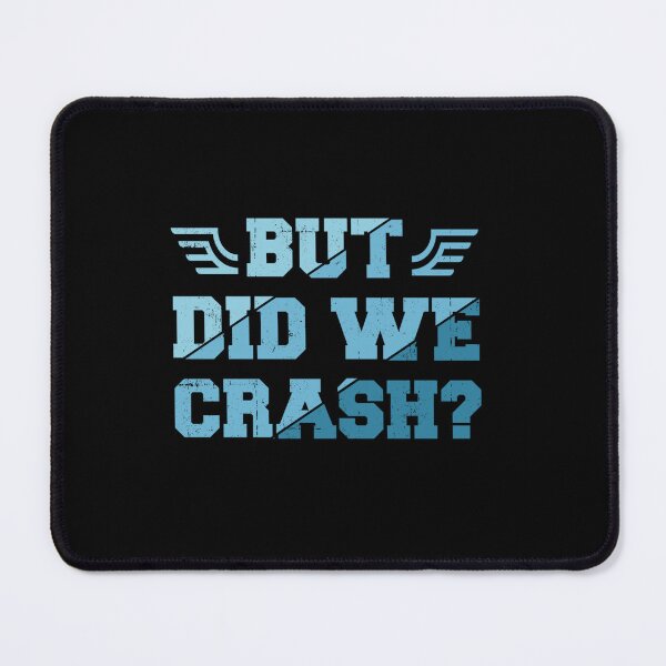 Item preview, BUT DID WE CRASH designed and sold by sobriowslen.