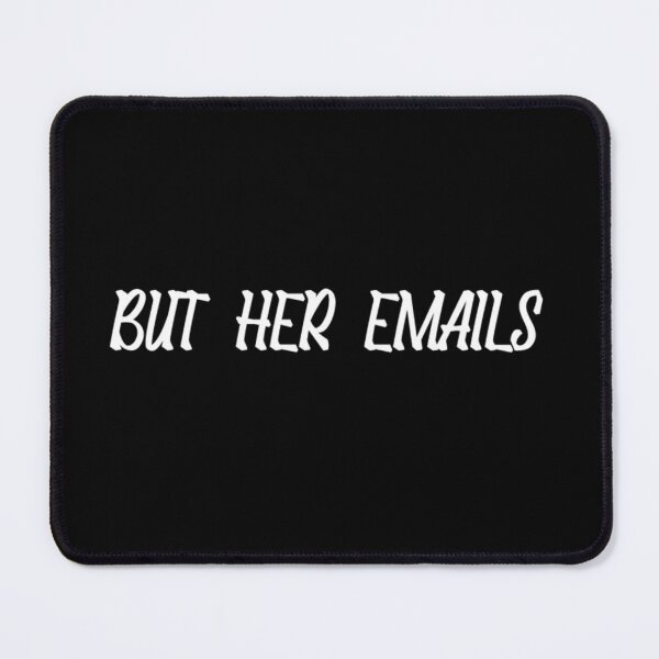 Item preview, But Her Email designed and sold by kwinssi.