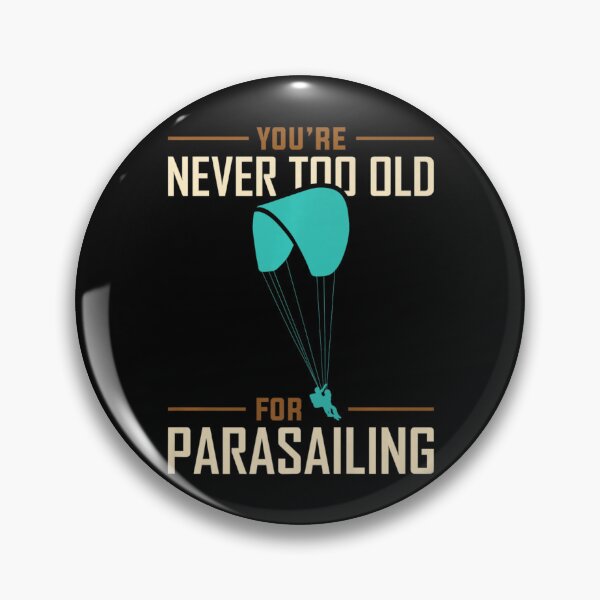 Item preview, Never Too Old For Parasailing Parasail Parasailer designed and sold by SyiKey.