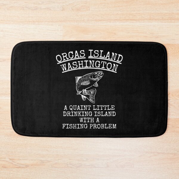 Item preview, Orcas Island Quaint Little Drinking Island Fishing Problem designed and sold by SyiKey.