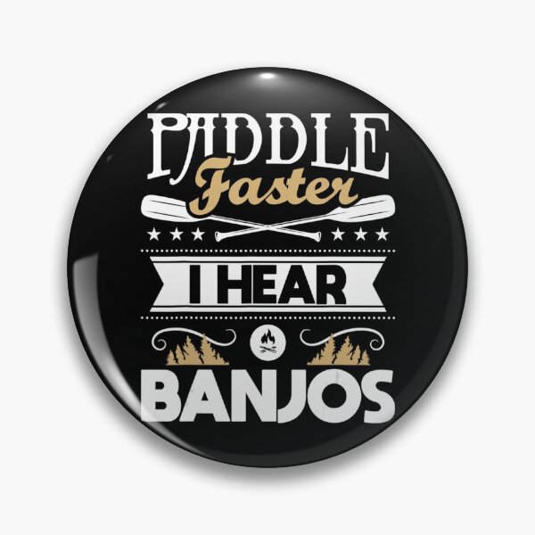 Item preview, Paddle Faster I Hear Banjos Kayak Kayaking Kayaker designed and sold by SyiKey.