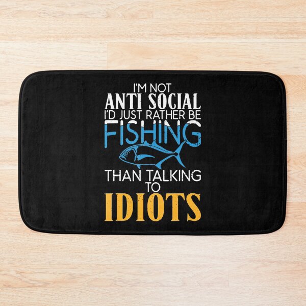 Item preview, Rather Be Fishing Than Talking To Idiots Hunting Fishing designed and sold by SyiKey.