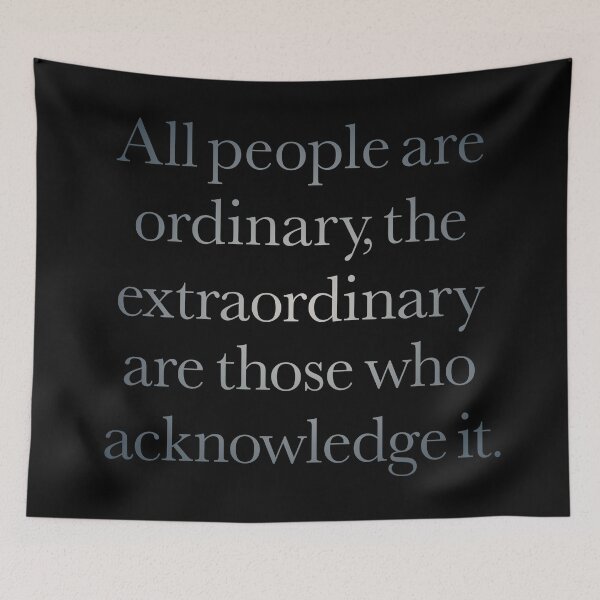Item preview, All people are ordinary, the extraordinary are those who acknowledge it. v.1 designed and sold by x1brett.