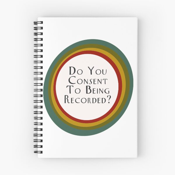 Item preview, Do you consent to being recorded designed and sold by looksharpishs.